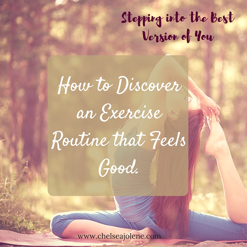 discover exercise that feels good